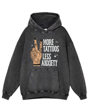 Unisex More Tattoos Less Anxiety Washed Distressed  Oversize Hoodie