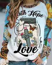 Christian Faith Hope Love Round Neck Long Sleeve Sweatshirt