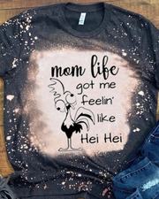 Mom life got me feeling like hei hei T-shirt