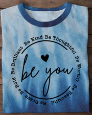 Be You Be Kind Round Neck Short Sleeve T-shirt