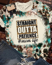 Straight outta patience mom life T-shirts