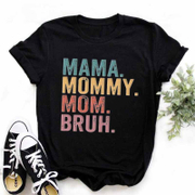 Mama Mommy Mom Bruh Round Neck Short Sleeve T-shirt