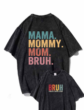 Mama Mommy Mom Bruh Washed Distressed Oversize 100%Cotton Crewneck T-shirt