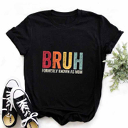 Bruh Formerly Known As Mom Round Neck Short Sleeve T-shirt
