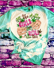 Pretty Girls Roll Like This T-shirt