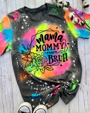 Mama Mommy Mom Bruh tie-dye shirt