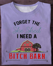 Need A Bitch Barn Round Neck Short Sleeve T-shirt