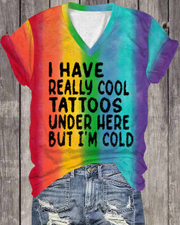 Unisex Ombre Color Have Tattoos But Cold V Neck Short Sleeve T-shirt