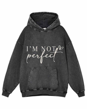 Unisex Not Perfect Limited Edition Washed Distressed Oversize Hoodie