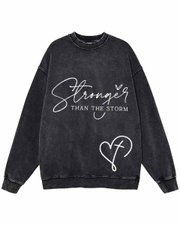 Unisex Stronger Than The Storm Washed Distressed Oversize Sweatshirt