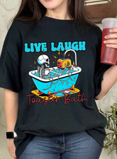 Live, Laugh Toaster Bath Round Neck Short Sleeve T-shirt